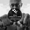 Strength in Mind (Rabbit Hole Express Remix) song lyrics