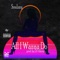 All I Wanna Do - Soulzay lyrics