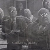 Greasy Business artwork