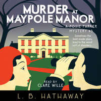 L.B. Hathaway - Murder at Maypole Manor: A Cozy Historical Murder Mystery artwork