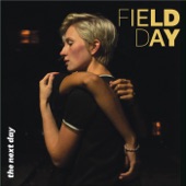 Field Day - The Next Day