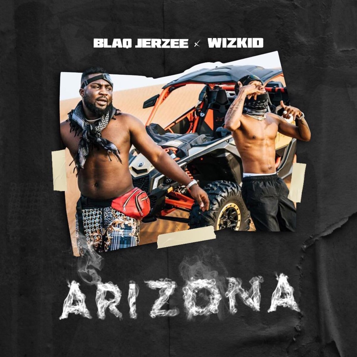 Музыка аризоне. Jerzee. ФТ Аризона. Blaq. Arizona ft man.