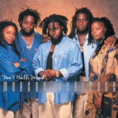 Morgan Heritage - Don't Haffi Dread