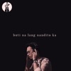 Buti Na Lang Nandito Ka - Single