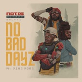 Notis Heavyweight Rockaz - No Bad Dayz (Remix)