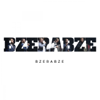 Bzerabze - Bzerabze