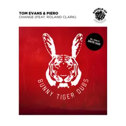 Change (feat. Roland Clark) - Single - Tom Evans Change (feat. Roland Clark) - Single - Tom Evans