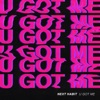 Next Habit - U Got Me