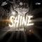 Shine (feat. Phil J.) - J-Phish, Rapzilla & JuiceBangers lyrics