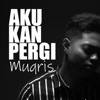 Aku Kan Pergi - Single