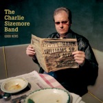 The Charlie Sizemore Band - The Less That I Drink