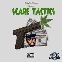 Scare Tactics (feat. Snappa) - Single by Bezy Da Bookie album reviews, ratings, credits