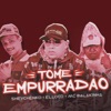 Tome Empurradão (feat. Shevchenko & Elloco) - Single