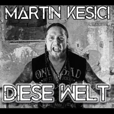 Diese Welt - Single - Martín Kesici