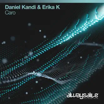 Caro - Single by Daniel Kandi & Erika K album reviews, ratings, credits