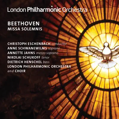 Beethoven: Missa Solemnis - London Philharmonic Orchestra