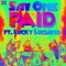 Paid (feat. Lucky Luciano) - Sav One lyrics