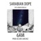 6AM (feat. Ambar Benegas) - Sarabian Dope & Hazhe lyrics