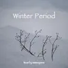 Winter Period album lyrics, reviews, download