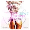Bounce (Remixes) - EP album lyrics, reviews, download