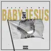 Back on My Baby Jesus $Hit album lyrics, reviews, download