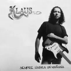 Siempre Habrá un Mañana... by Klaus album reviews, ratings, credits