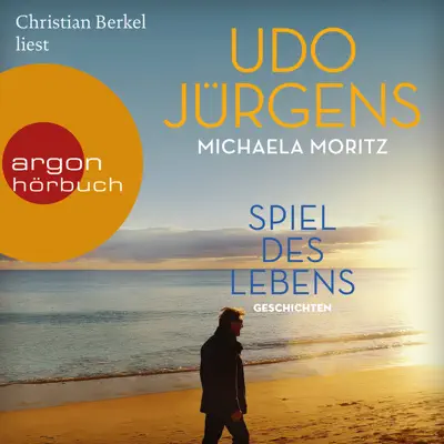 Spiel des Lebens - Geschichten (Ungekürzte Lesung) - Udo Jürgens