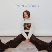 Sarah Jeffrey - Even the Stars