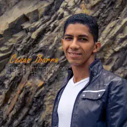 Amante de ti - EP - Cesar Ibarra