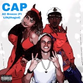 AC Breeze featuring Lilkjthagod - CAP  feat. Lilkjthagod