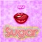 Sugar! - Ay!jd lyrics