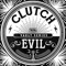 Evil - Clutch lyrics