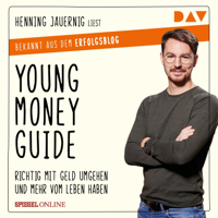 Henning Jauernig - Young Money Guide: Richtig mit Geld umgehen und mehr vom Leben haben artwork