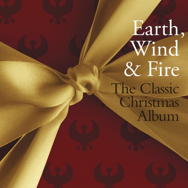 The Classic Christmas Album (Holiday Deluxe Edition) - Earth, Wind & Fire