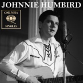 Johnnie Humbird - One Heartache at a Time