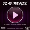 Play (Remix) - Single album lyrics, reviews, download