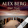 Der Tod wartet nicht - Alex Berg
