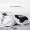 Pure Intentions - EP album lyrics, reviews, download
