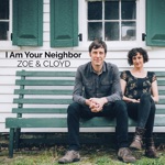 Zoe & Cloyd - Neighbor