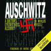 Auschwitz: A Doctor's Eyewitness Account (Unabridged) - Richard Seaver (translator), Tibere Kremer (translator) & Miklos Nyiszli