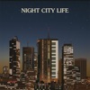 Night City Life (Compiled by Ilan Pdahtzur)