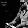 Rhodes Trippin' - Single