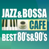 カフェで流れるジャズ&ボッサ~ BEST 80’s & 90’s artwork