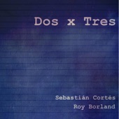 Dos X Tres (feat. Roy Borland) [Demo] artwork