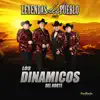 Leyendas del Pueblo con Los Dinamicos del Norte album lyrics, reviews, download