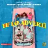 Te Lo Advertí - Single album lyrics, reviews, download