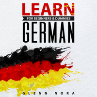 Glenn Nora - Learn German for Beginners & Dummies artwork