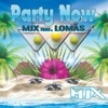 Party Now (feat. Lomas) - EP