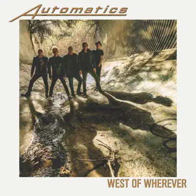 West of Wherever - Automatics