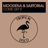 Moodena - Come Get It